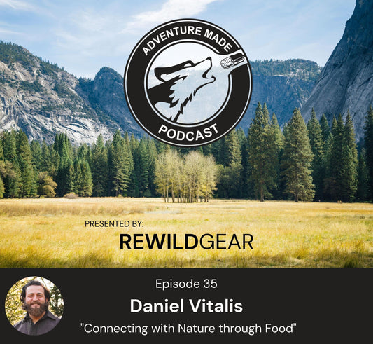 Ep 35: Daniel Vitalis on Connecting with Nature through Food